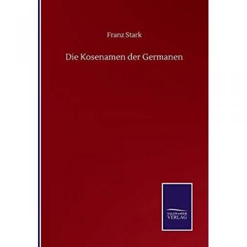 Die Kosenamen der Germanen