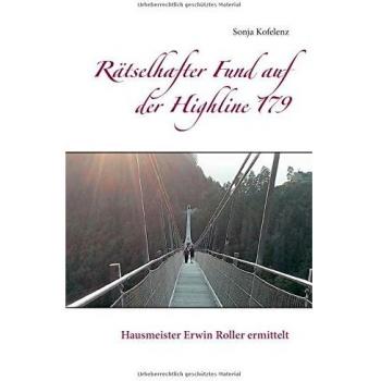 Rätselhafter Fund auf der Highline 179: Hausmeister Erwin Roller ermittelt