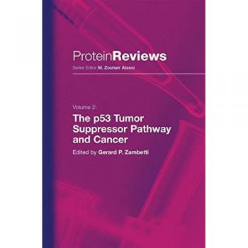 The p53 Tumor Suppressor Pathway and Cancer (Protein Reviews, Band 2)