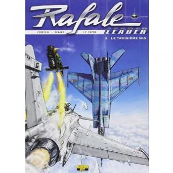 Rafale leader, Tome 2 : Le troisième MIG