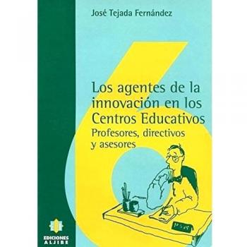 Los agentes de la innovación en los centros educativos