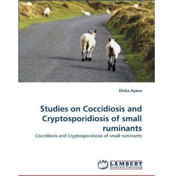 Studies on Coccidiosis and Cryptosporidiosis of small ruminants: Coccidiosis and Cryptosporidiosis of small ruminants