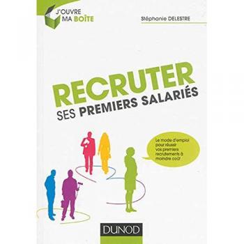 Recruter ses premiers salariés