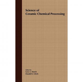 Science of Ceramic Chemical Processing