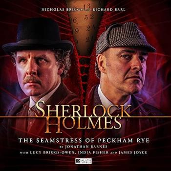Sherlock Holmes The Seamstress of Peckham Rye by Jonathan Barnes