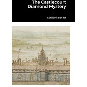 Bonner, Geraldine: The Castlecourt Diamond Mystery