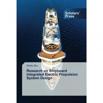 Zhu, Wanlu: Research on Shipboard Integrated Electric Propulsion System Design