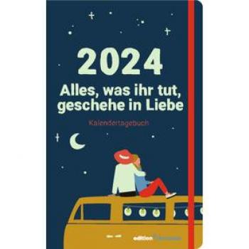 Alles, was ihr tut, geschehe in Liebe 2024