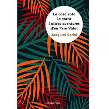 La casa sota la sorra i altres aventures d'en Pere Vidal