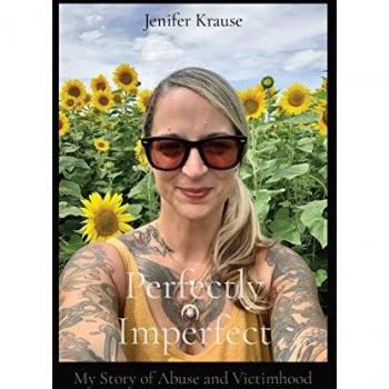 Perfectly Imperfect: My Story of Abuse and Victimhood