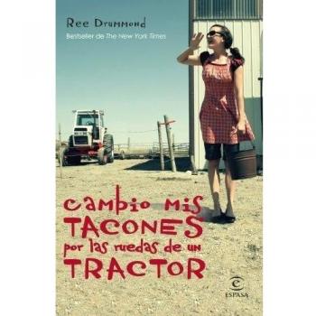 Cambio mis tacones por las ruedas de un tractor