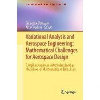 Variational Analysis and Aerospace Engineering: Mathematical Challenges for Aerospace Design