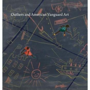 Outliers and American Vanguard Art by Lynne Cooke: New