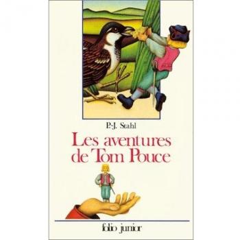 Stahl, P. -J. Les Aventures De Tom Pouce (Folio Junior 1)