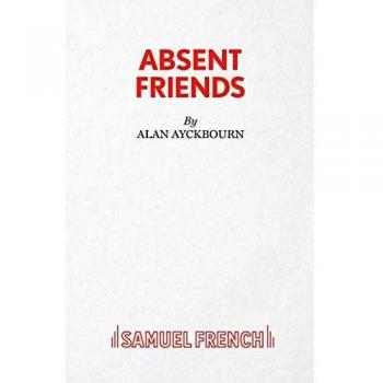 Alan Ayckbourn Absent Friends