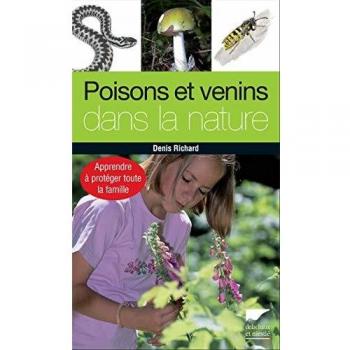 Poisons et venins dans la nature: Apprendre à protéger toute la famille