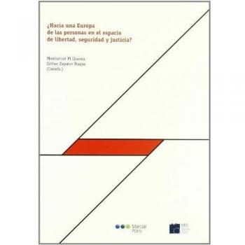Hacia una Europa de las personas en el espacio de libertad, seguridad y justicia?