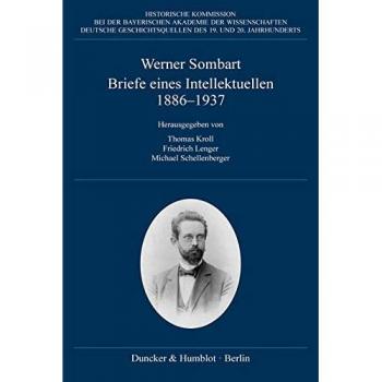 Briefe eines Intellektuellen 1886–1937.: Hrsg. von Thomas Kroll