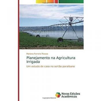 Planejamento na Agricultura Irrigada: Um estudo de caso no sertão paraibano