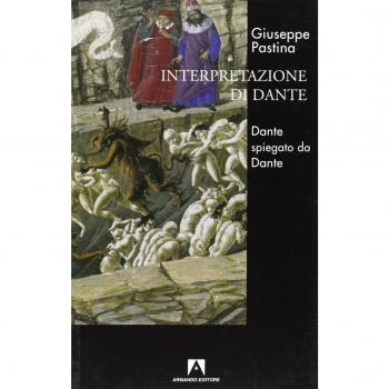 Interpretazione di Dante. Dante spiegato da Dante