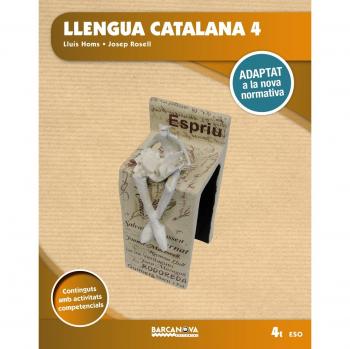 Llengua catalana 4t ESO. Llibre de l'alumne i Documents Web: Adaptat a la nova normativa.