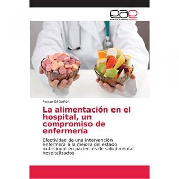 Gil Guiñón, Ferran: La alimentación en el hospital, un compromiso de enfermería