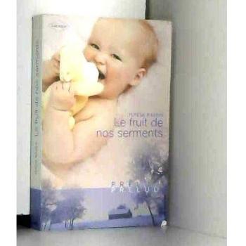 Le fruit de nos serments