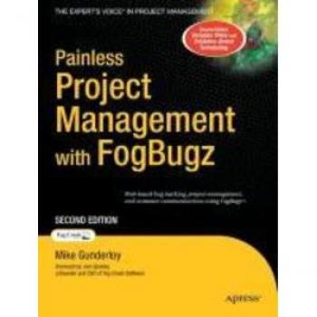 Painless Project Management with FogBugz