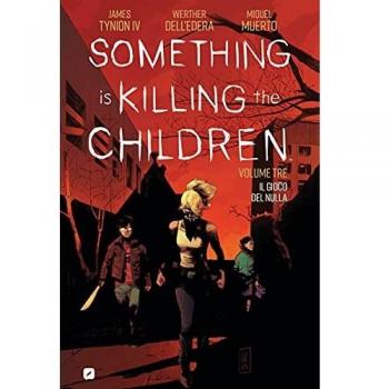 Something is killing the children. Vol. 3: gioco del nulla, Il.
