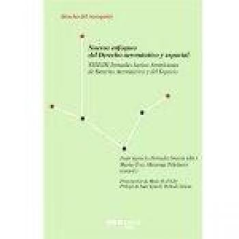 Nuevos enfoques del derecho aeronáutico y espacial