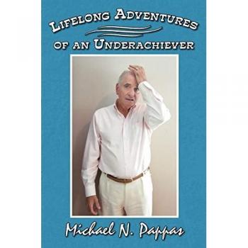 Lifelong Adventures of an Underachiever