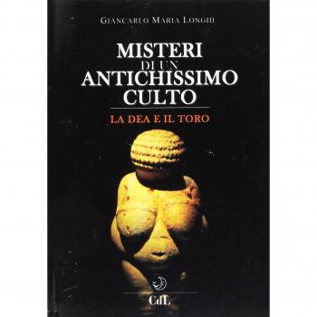 Misteri di un antichissimo culto. La dea e il toro