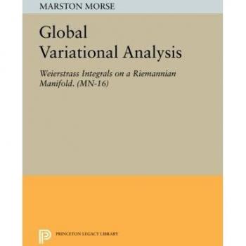 Global Variational Analysis: Weierstrass Integrals on a Riemannian Manifold.