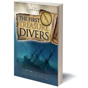 The First Treasure Divers : The True Story of How Two Brothers Invented the Diving Helmet and Sought Sunken Treasure and Fame