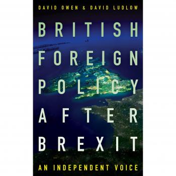 British Foreign Policy After Brexit by David Ludlow
