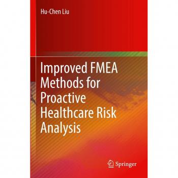 Improved FMEA Methods for Proactive Healthcare Risk Analysis