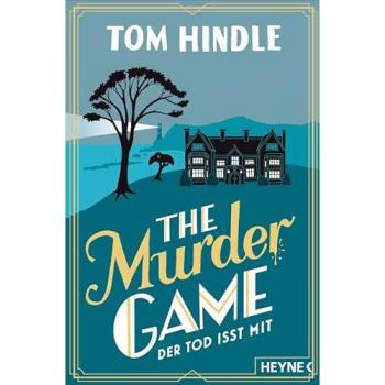 The Murder Game – Der Tod Isst Mit: Kriminalroman