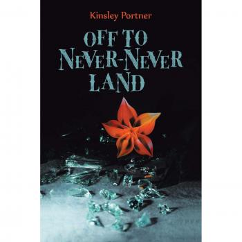 Portner, Kinsley: Off to Never-Never Land