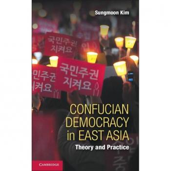 Confucian Democracy in East Asia