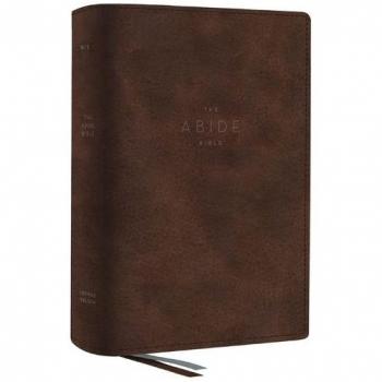 The NET Abide Bible Leathersoft Brown Comfort Print Holy Bible by General editor Taylor University Center for Scripture Engagement