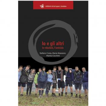 Io e gli altri. Le relazioni lâamicizia