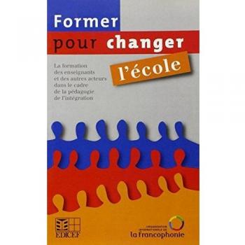 FORMER POUR CHANGER L'ECOLE