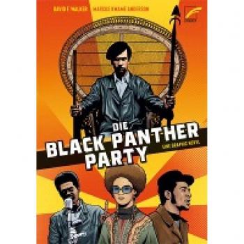 Marcus Kwame Anderson Die Black Panther Party: Eine Graphic Novel
