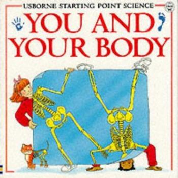 You and Your Body,  Usborne Starting