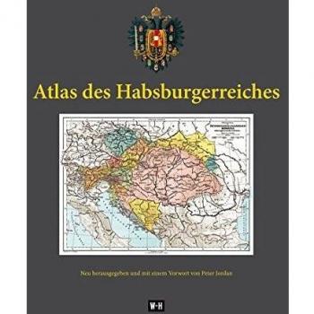 Jordan, Peter: Atlas des Habsburgerreiches