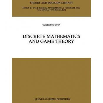 Discrete Mathematics and Game Theory (Theory and Decision Library C) (Theory and Decision Library C (22), Band 22)