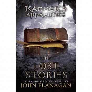 Flanagan, John A. The Lost Stories: Book 11 (Ranger'S Apprentice, Band 11)