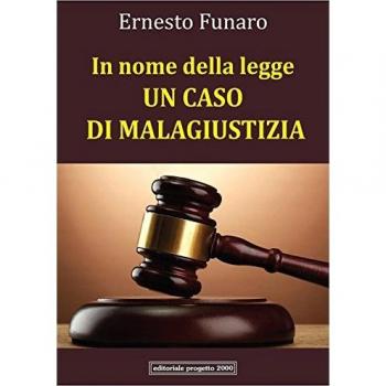 In nome della legge: un caso di malagiustizia