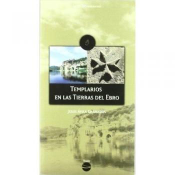 Templarios en las tierras del ebro (Tapa blanda).