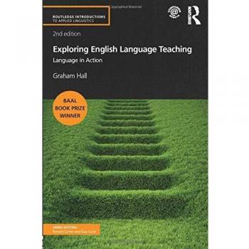 Exploring English Language Teaching by Graham Hall